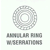 Annular Ring with Serrations